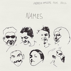 Albumcover ANDREW APPLEPIE - Names feat. NKLS; das Wort "Names" in krakeliger Handschrift, darunter einfache Skizzen von 7 Gesichtern