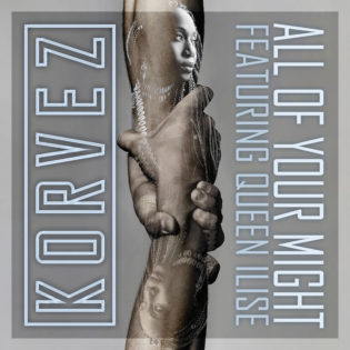 Cover von Korvez ft. Queen Ilise – “All Of Your Might” ; Bild von zwei Händen, die einander halten, darüber sind Fotos der Artists eingeblendet
