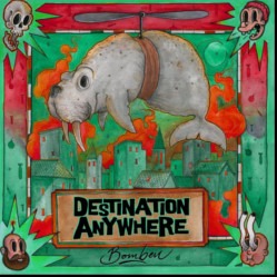 Cover von DESTINATION ANYWHERE - Astronaut ; gemaltes Bild von einem Walross, das an einem Seil hängt, im Hintergrund eine Stadt in rot und grün