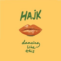 HAJK – Dancing Like This 