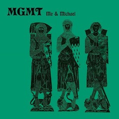 MGMT – Me & Michael; mittelalterlich aussehender Druck von 3 Rittern mit Haustieren zu ihren Füßen, grüner Hintergrund
