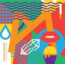Please Madame Cover; abstrakte, sehr bunte Grafik mit verschiedenen Motiven wie roten Lippen oder einer Eiswaffel